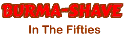 Burma Shave Slogans