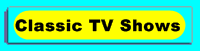 Classic TV Shows
